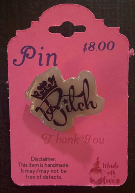 Bitch Pin
