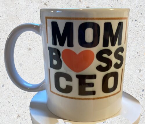 Mom Boss CEO 11 oz Mug